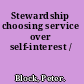 Stewardship choosing service over self-interest /