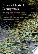 Aquatic plants of Pennsylvania a complete reference guide /