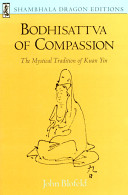 Bodhisattva of compassion : the mystical tradition of Kuan Yin /