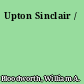 Upton Sinclair /