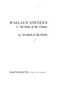 Wallace Stevens : the poems of our climate /