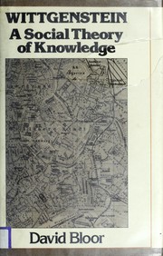 Wittgenstein : a social theory of knowledge /