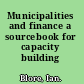 Municipalities and finance a sourcebook for capacity building /