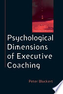 Psychological dimensions of executive coaching