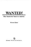 Wanted! : the search for Nazis in America /