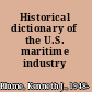 Historical dictionary of the U.S. maritime industry