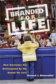 Branded for life : how Americans are brainwashed by the brands we love /