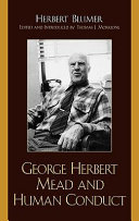 George Herbert Mead and human conduct /