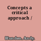 Concepts a critical approach /