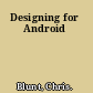 Designing for Android