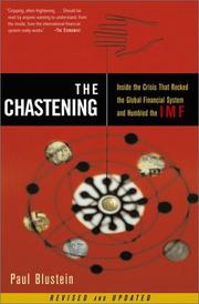 The chastening : inside the crisis that rocked the global financial system and humbled the IMF /