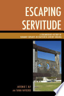 Escaping servitude : a documentary history of runaway servants in eighteenth-century Virginia /