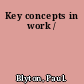 Key concepts in work /