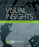 Visual insights : a practical guide to making sense of data /