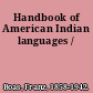 Handbook of American Indian languages /