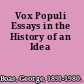 Vox Populi Essays in the History of an Idea