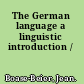 The German language a linguistic introduction /