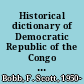 Historical dictionary of Democratic Republic of the Congo (Zaire) /