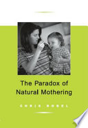 The paradox of natural mothering