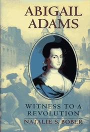 Abigail Adams : witness to a revolution /