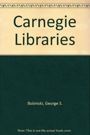 Carnegie libraries : their history and impact on American public library development /