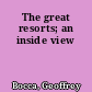 The great resorts; an inside view