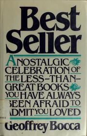 Best seller : a nostalgic celebration of the less-than-great books you have always been afraid to admit you loved /