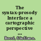 The syntax-prosody Interface a cartographic perspective with evidence from Italian /