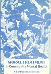 Moral treatment in community mental health /