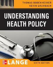 Understanding health policy : a clinical approach /