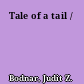 Tale of a tail /