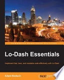 Lo-Dash essentials : implement fast, lean, and readable code effectively with Lo-Dash /