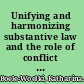 Unifying and harmonizing substantive law and the role of conflict of laws