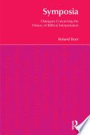 Symposia dialogues concerning the history of biblical interpretation /