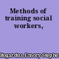 Methods of training social workers,