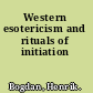 Western esotericism and rituals of initiation