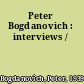 Peter Bogdanovich : interviews /