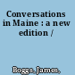 Conversations in Maine : a new edition /