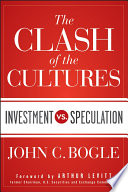 The clash of the cultures investment vs. speculation /