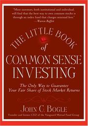 The little book of common sense investing : the only way to guarantee your fair share of market returns /