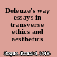 Deleuze's way essays in transverse ethics and aesthetics /