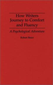 How writers journey to comfort and fluency : a psychological adventure /