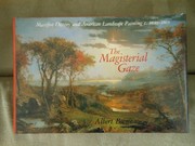 The magisterial gaze : manifest destiny and American landscape painting, c. 1830-1865 /