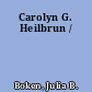 Carolyn G. Heilbrun /