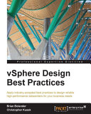 vSphere design best practices : apply industry-accepted best practices to design reliable high-performance datacenters for your business needs /