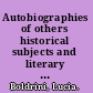 Autobiographies of others historical subjects and literary fiction /