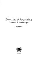 Selecting & appraising archives & manuscripts /