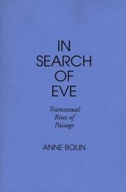 In search of Eve : transsexual rites of passage /