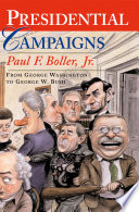 Presidential campaigns from George Washington to George W. Bush /