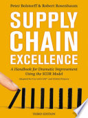 Supply chain excellence a handbook for dramatic improvement using the SCOR model /